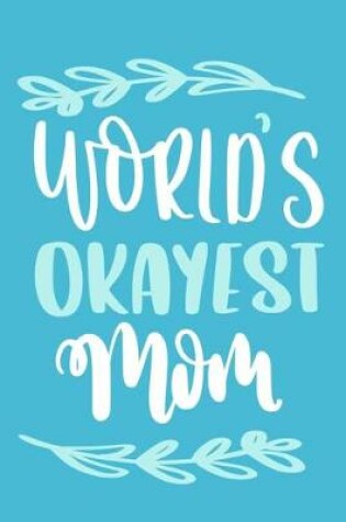 Cover of World's Okayest Mom