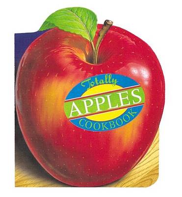 Book cover for Totally Cookbooks Apples