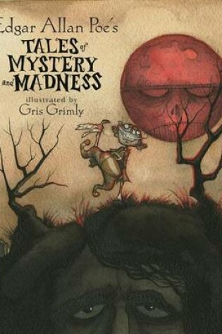 Cover of Edgar Allan Poe's Tales of Mystery and Madness