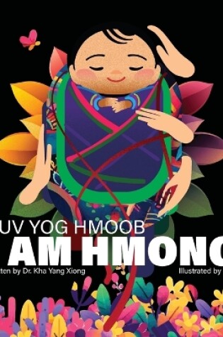 Cover of I Am Hmong Kuv Yog Hmoob