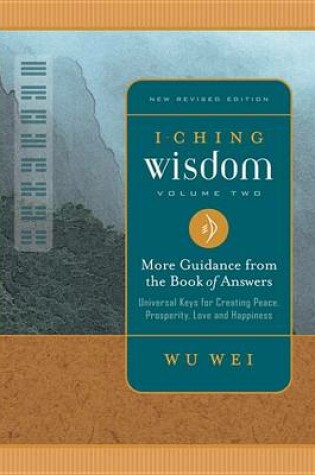 Cover of I Ching Wisdom Volume Two