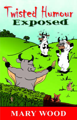 Book cover for Twisted Humour Exposed