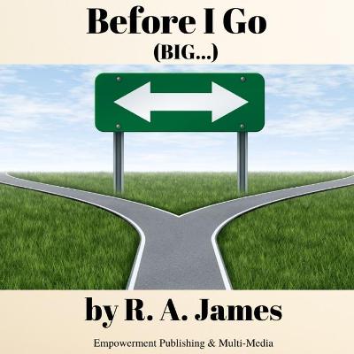 Book cover for Before I Go (BIG)