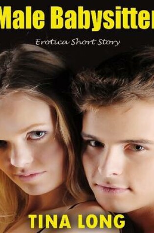 Cover of Male Babysitter: Erotica Short Story