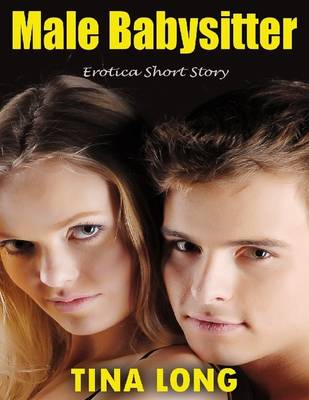 Book cover for Male Babysitter: Erotica Short Story