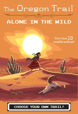 Book cover for Oregon Trail: Alone in the Wild