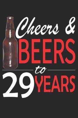 Book cover for Cheers And Beers To 29 Years