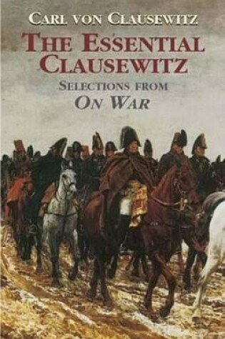Cover of The Essential Clausewitz