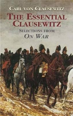 Book cover for The Essential Clausewitz