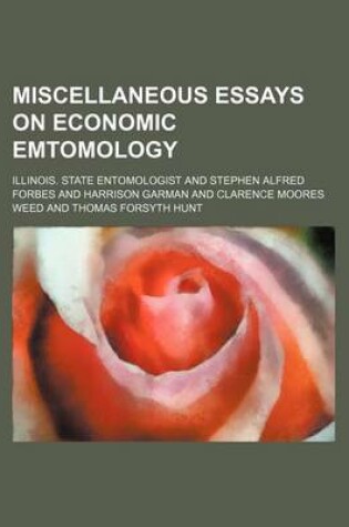 Cover of Miscellaneous Essays on Economic Emtomology