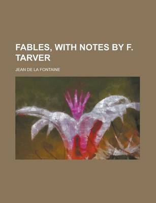 Book cover for Fables, with Notes by F. Tarver