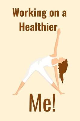 Book cover for Working on a Healthier