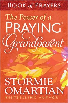 Book cover for The Power of a Praying Grandparent Book of Prayers