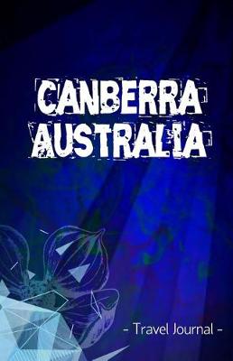 Book cover for Canberra Australia Travel Journal