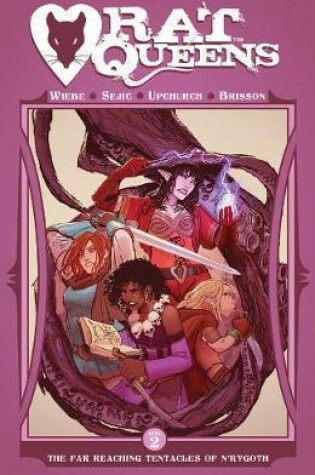Cover of Rat Queens Volume 2: The Far Reaching Tentacles of N'Rygoth