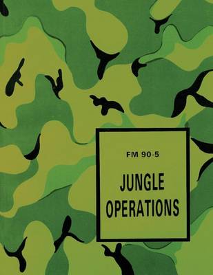 Book cover for Jungle Operations (FM 90-5)