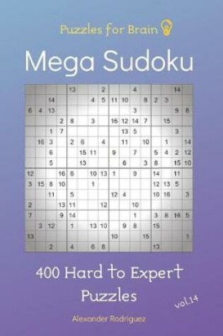 Cover of Puzzles for Brain - Mega Sudoku 400 Hard to Expert Puzzles vol.14