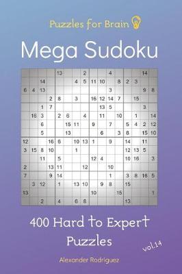 Book cover for Puzzles for Brain - Mega Sudoku 400 Hard to Expert Puzzles vol.14