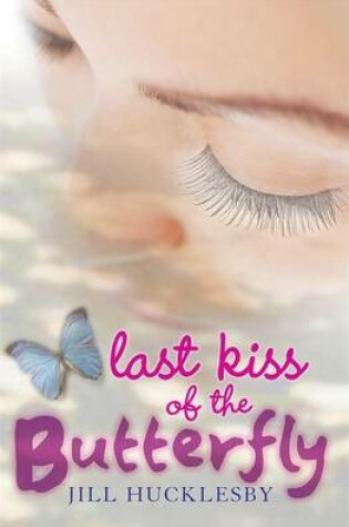 Cover of Last Kiss of the Butterfly