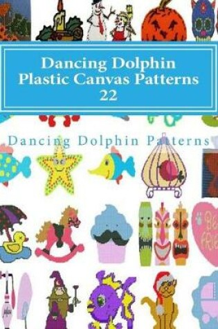 Cover of Dancing Dolphin Plastic Canvas Patterns 22