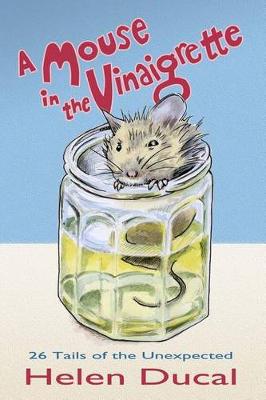 Book cover for A Mouse in the Vinaigrette.