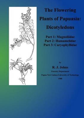 Book cover for The Flowering Plants of Papuasia