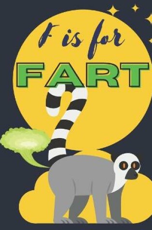 Cover of F is for Fart