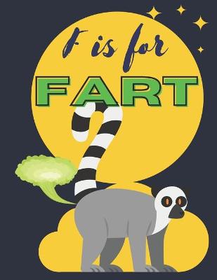 Book cover for F is for Fart