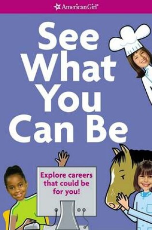 Cover of See What You Can Be