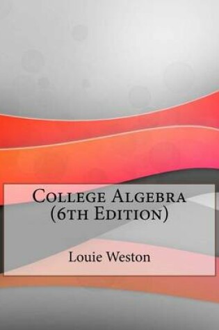 Cover of College Algebra (6th Edition)