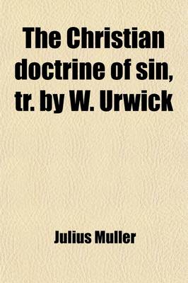 Book cover for The Christian Doctrine of Sin, Tr. by W. Urwick