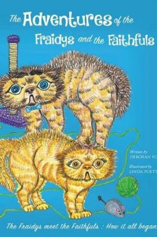Cover of The Adventures of the Fraidys and the Faithfuls