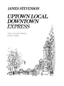 Book cover for Uptown Local, Downtown Express