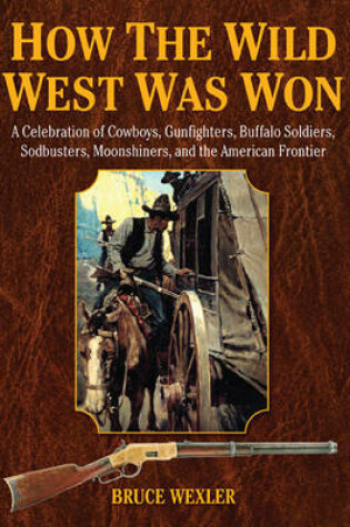 Cover of How the Wild West Was Won