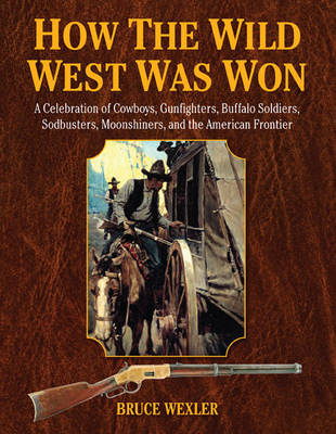 Book cover for How the Wild West Was Won