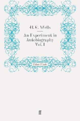 Cover of An Experiment in Autobiography Vol. I