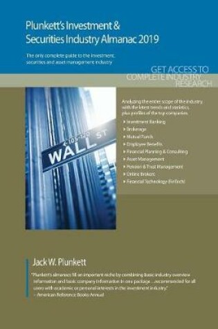 Cover of Plunkett's Investment & Securities Industry Almanac 2019