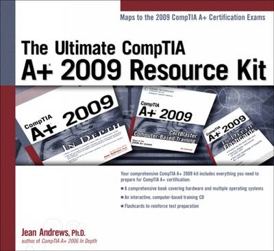 Book cover for The Ultimate CompTIA A+ 2009 Resource Kit