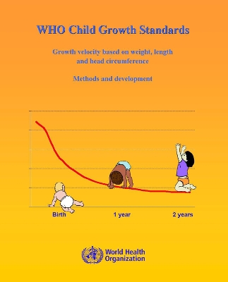 Book cover for WHO Child Growth Standards: Growth Velocity Based on Weight Length and Head Circumference