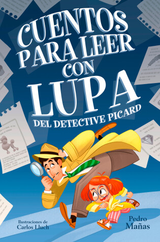 Cover of Cuentos para leer con lupa del detective Piccard / Stories to Read With a Magnif ying Glass by Detective Piccard