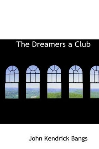 Cover of The Dreamers a Club