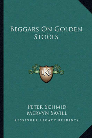 Cover of Beggars on Golden Stools