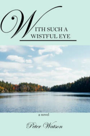 Cover of With Such a Wistful Eye