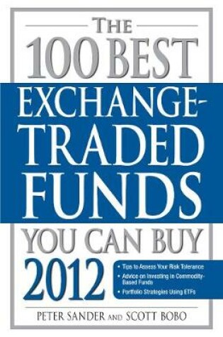 Cover of The 100 Best Exchange-Traded Funds You Can Buy 2012