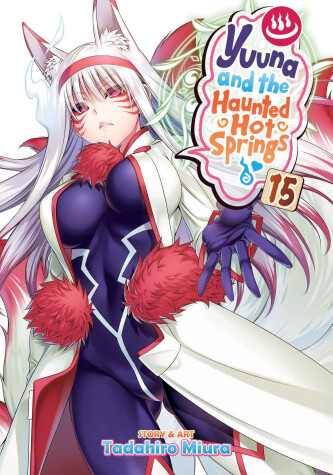 Book cover for Yuuna and the Haunted Hot Springs Vol. 15