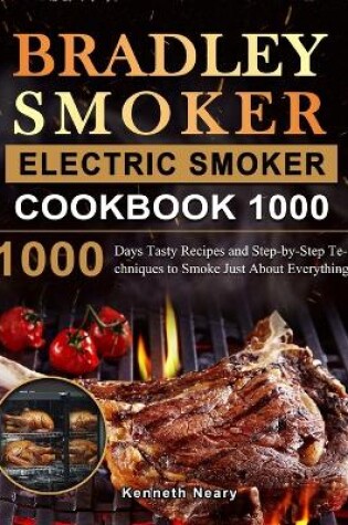 Cover of Bradley Smoker Electric Smoker Cookbook 1000