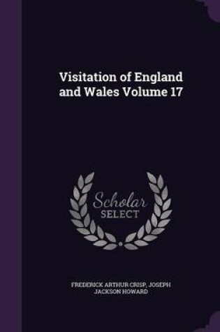 Cover of Visitation of England and Wales Volume 17