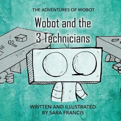 Cover of Wobot and the 3 Technicians