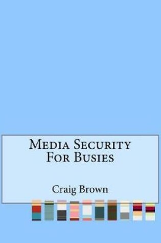 Cover of Media Security For Busies