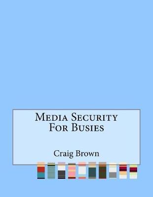 Book cover for Media Security For Busies